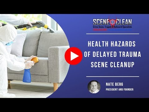Health Hazards of Delayed Trauma Scene Cleanup | Scene Clean