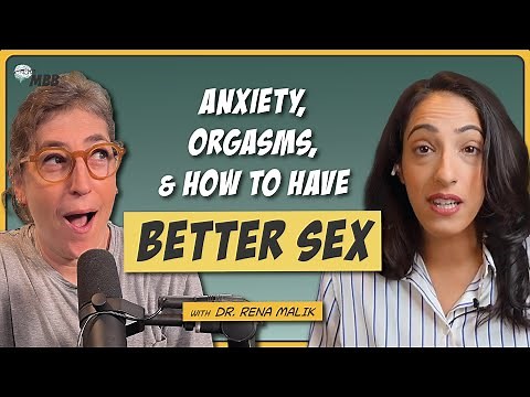 Sex Expert: How to Have Better Sex & More Orgasms, with Dr. Rena Malik