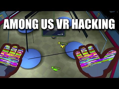 Trolling as a HACKER In Among Us VR