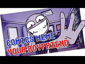 COMICS -MEME // Your Boyfriend