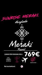  Early Booking  Nxito tani!  Egjipt, Hurghada  Meraki Resort...