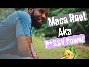 Maca Root aka P*$$Y Power