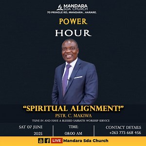 2.3K views · 88 reactions | SDA Church Mandara || Power Hour || Pstr. C. Makiwa || Spiritual Alignment || Date: 07 June 2025 || Time: 8:00am || | Mandara Seventh-Day Adventist Church | Facebook