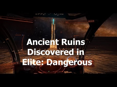 Ancient Ruins Discovered In Elite Dangerous (also, the quest for Engineers)
