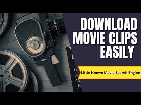 How to Find And Download Movie Clips using Movie Search Engine