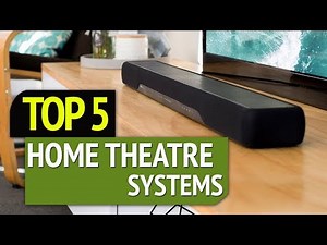 TOP 5: Best Home Theatre Systems 2019