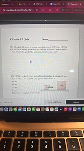 Chapter 9.2 QuizCh9.2.1 A golf club exerts an average horizon... | Filo