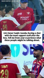 LSG team owner Sanjiv Goenka having a chat with the team support staff after the loss 😱 #rishabhpant
