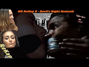 KK Ep 4, 72/ReKap 8 - Devil's Night Damsels