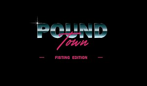 Pound Town: Fisting Edition by pobb, Daria.Tecza, bryoka, Kewsdp