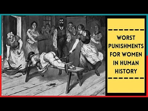 Worst Punishments for Women's in History