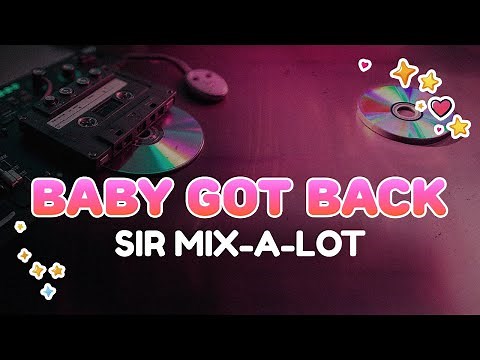 Sir Mix-A-Lot - Baby Got Back | Lyrics
