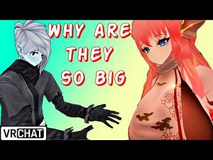 Why VRChat women have large 80085 || VRChat Funny Highlights #116