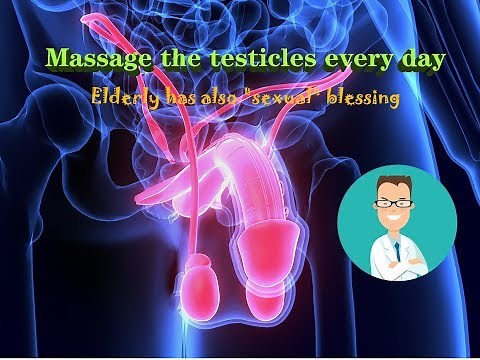 Massage the testicles every day - Elderly has also "sexual" blessing. 【Health Bulletin】