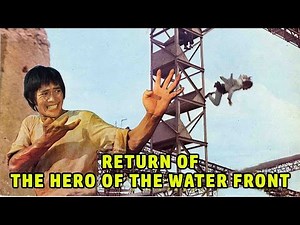 Wu Tang Collection - RETURN OF THE HERO OF THE WATERFRONT - ENGLISH Subtitled