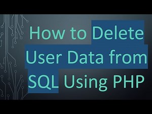 How to Delete User Data from SQL Using PHP