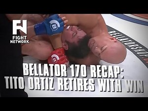 Bellator 170 Recap: Tito Ortiz Taps Chael Sonnen in Retirement Bout