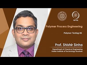 Lecture 41- Polymer testing-06