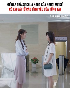 58K views · 2.2K reactions | Tập 247: Để đáp trả sự chua ngoa của người mẹ kế, cô em gái tố cáo tình yêu của tổng tài (Còn tiếp) -------------- Phim: Mùa Hè Của Hồ Ly | Đón xem hằng ngày trên page Đại Tiểu Thư | ©️ Bản quyền khai thác nội dung thuộc về Đại Tiểu Thư #ROSEMHCHL #phimtrungquoc #phimhay #phimngontinh | Đại Tiểu Thư | Facebook