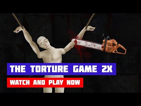 The Torture Game 2X · Game · Gameplay