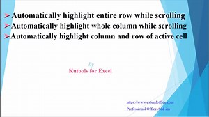 How to highlight entire / whole row while scrolling in Excel worksheet? | ExtendOffice - Professional Office Add-ins