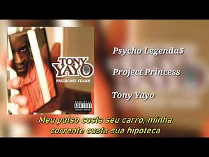 Tony Yayo - Project Princess (Legendado)