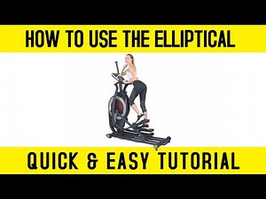 HOW TO USE THE ELLIPTICAL | QUICK & EASY TUTORIAL