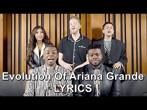 Evolution Of Ariana Grande by Pentatonix