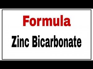 How to write chemical formula of Zinc Bicarbonate|Molecular formula