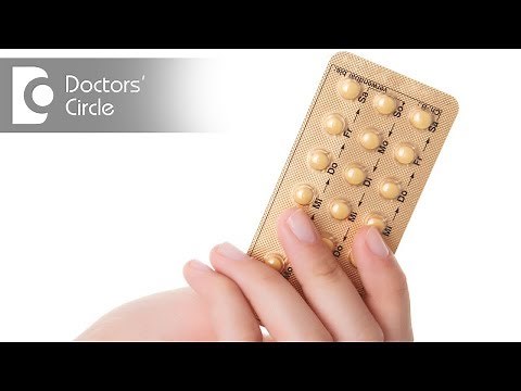 How to manipulate period pattern with contraceptive pills? - Dr. Ashwini GB