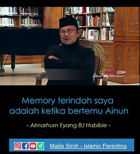 Memory terindah saya adalah ketika bertemu Ainun | Majlis Siroh - Islamic Parenting