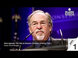 Dark Agenda: The War to Destroy Christian America - Part 1 with Guest David Horowitz