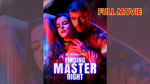 Finding Master Right - Full Movie 2026