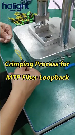 ✨Crimping Process for MTP Fiber Loopback