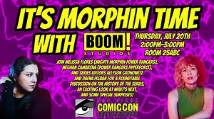TODAY, 2PM at Comic-Con International in Room 25ABC: Melissa Flores and Meghan Camarena are joined by Power Rangers comic series editors Allyson Gronowitz and Dafna Pleban for a morphinomenal panel Ranger fans will not wanna miss! | BOOM! Studios