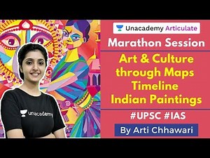 Art & Culture through Maps & Timeline - Indian Paintings | Marathon Session | UPSC CSE | Arti Ma'am