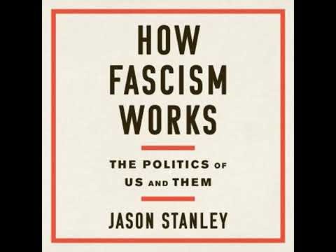 How Fascism Works: The Politics of Us and Them - Jason Stanley