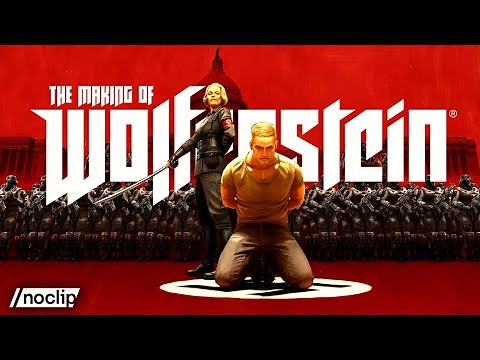 The Making of Wolfenstein's New Order and New Colossus - /noclip Documentary