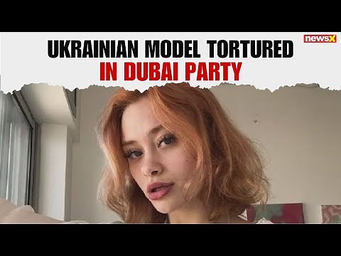Ukrainian Only Fans Model Brutally Tortured at Dubai Party, Left With Broken Spine | NewsX