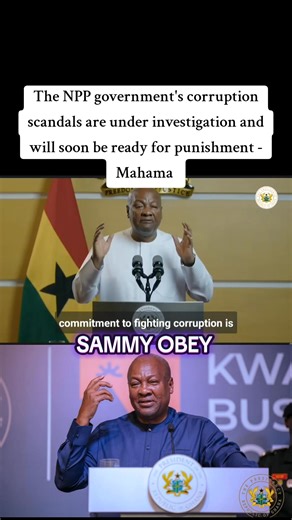 The NPP government's corruption scandals are under investigation and will soon be ready for punishment - Mahama Source Jubilee House media | Sammy Obey | Facebook