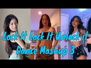 Tiktok Lock It Lock It Unlock it Dance Mashup 3