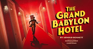 Stephen Joseph Theatre | The Grand Babylon Hotel