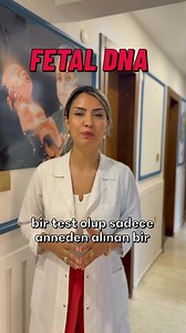 Fetal DNA (Fetal cell-free DNA), annenin kanında dolaşan bebeğe ait...