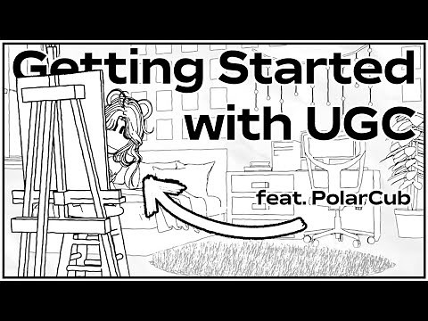 Getting Started with UGC (feat. PolarCub)