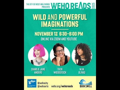WeHo Reads: Wild and Powerful Imaginations