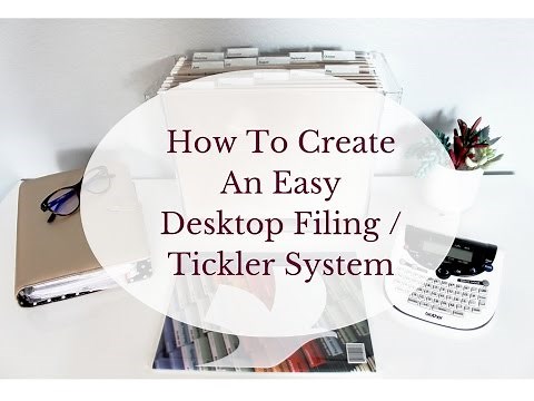 How to Create an Easy Desktop Filing/Tickler System