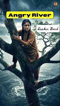 Why Ruskin Bond's 'The Angry River' is a Masterpiece