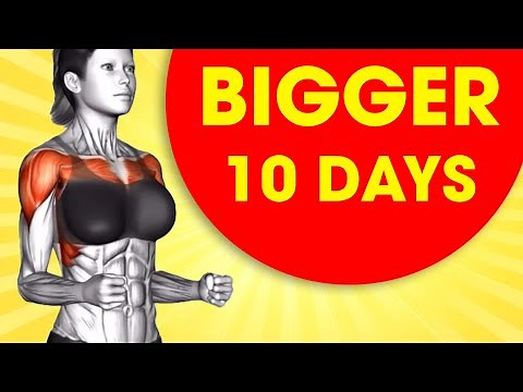 ➜ BIGGER ➜ Breast Increase Exercise In 7 Days ➜ Do It Every Day