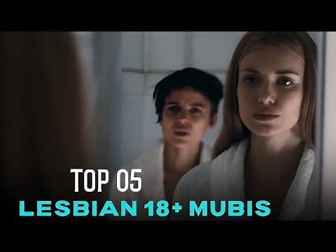 Top 5 Best Lesbian Romantic Movies | Hottest lesbian scene ever filmed