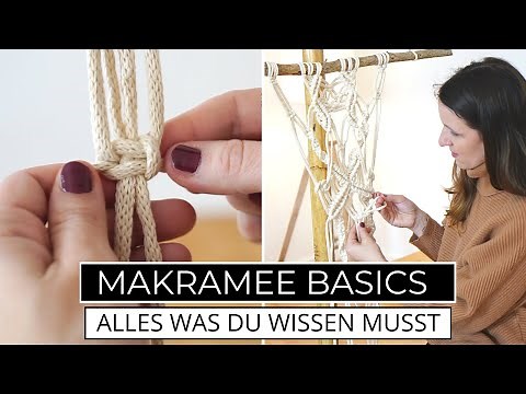 Macrame for Beginners - The 4 Most Important Knots | DIY Macrame Wall Hanging Instructions